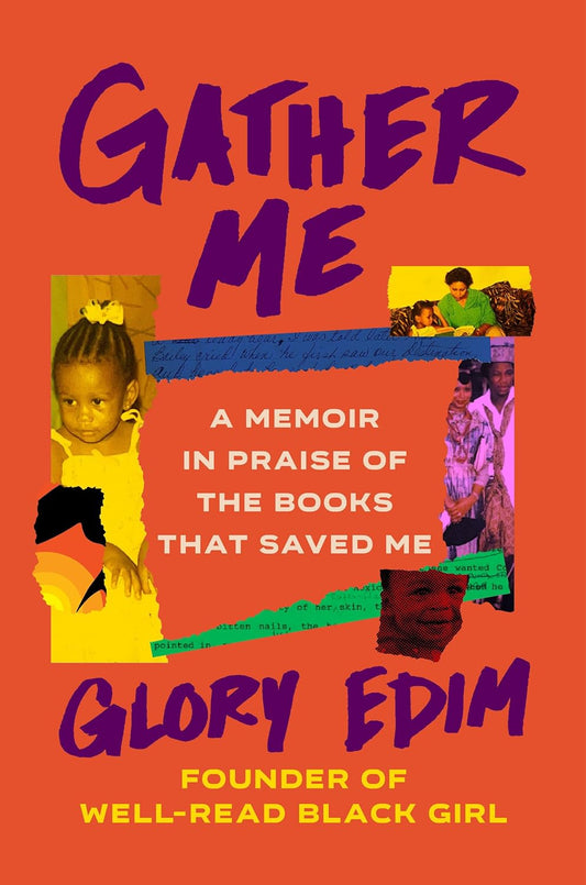 Gather Me // A Memoir in Praise of the Books That Saved Me (Pre-Order, Oct 29 2024)