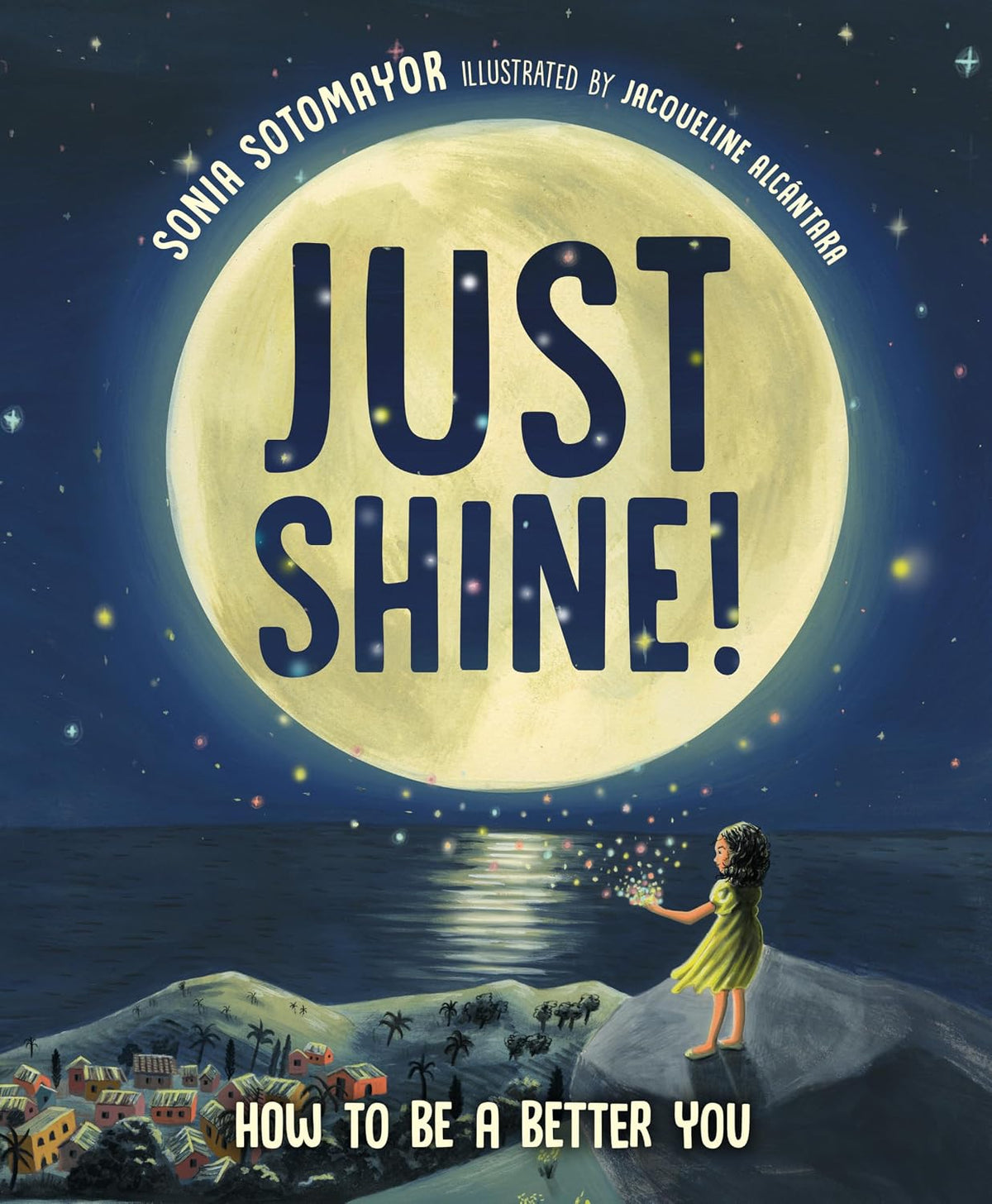 Just Shine! // How to Be a Better You