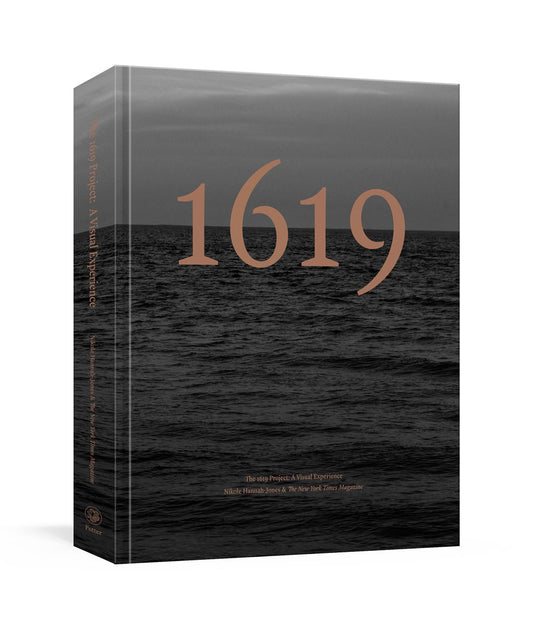 The 1619 Project // A Visual Experience (Pre-Order, Sep 10 2024)