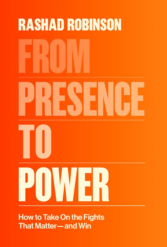 From Presence to Power // How to Take On the Fights That Matter--and Win (Pre-order, July 28 2026)