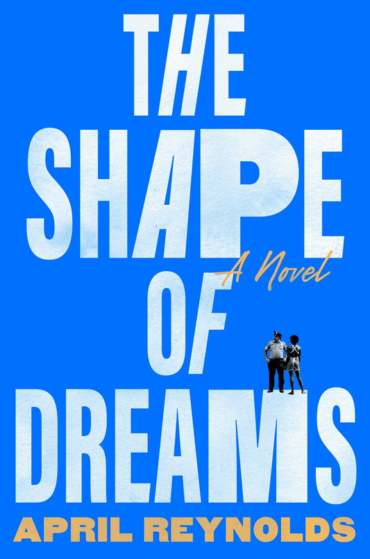 The Shape of Dreams // A Novel (Pre-order, Feb 3 2026)