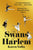 The Swans of Harlem // Five Black Ballerinas, Fifty Years of Sisterhood, and Their Reclamation of a Groundbreaking History (Pre-order, Apr 30 2024)