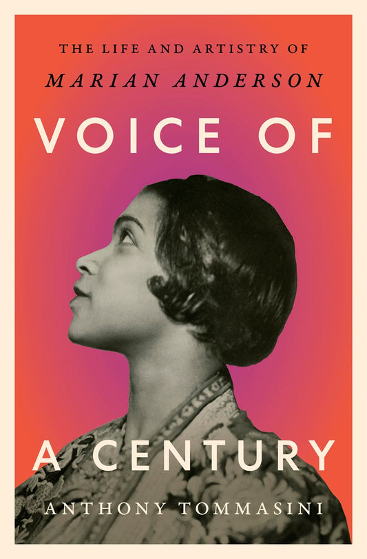 Voice of a Century // The Life and Artistry of Marian Anderson (Pre-order, Sep 8 2026)