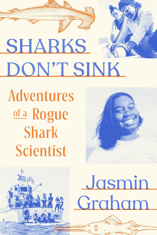 Sharks Don't Sink // Adventures of a Rogue Shark Scientist (Pre-Order July 16 2024)