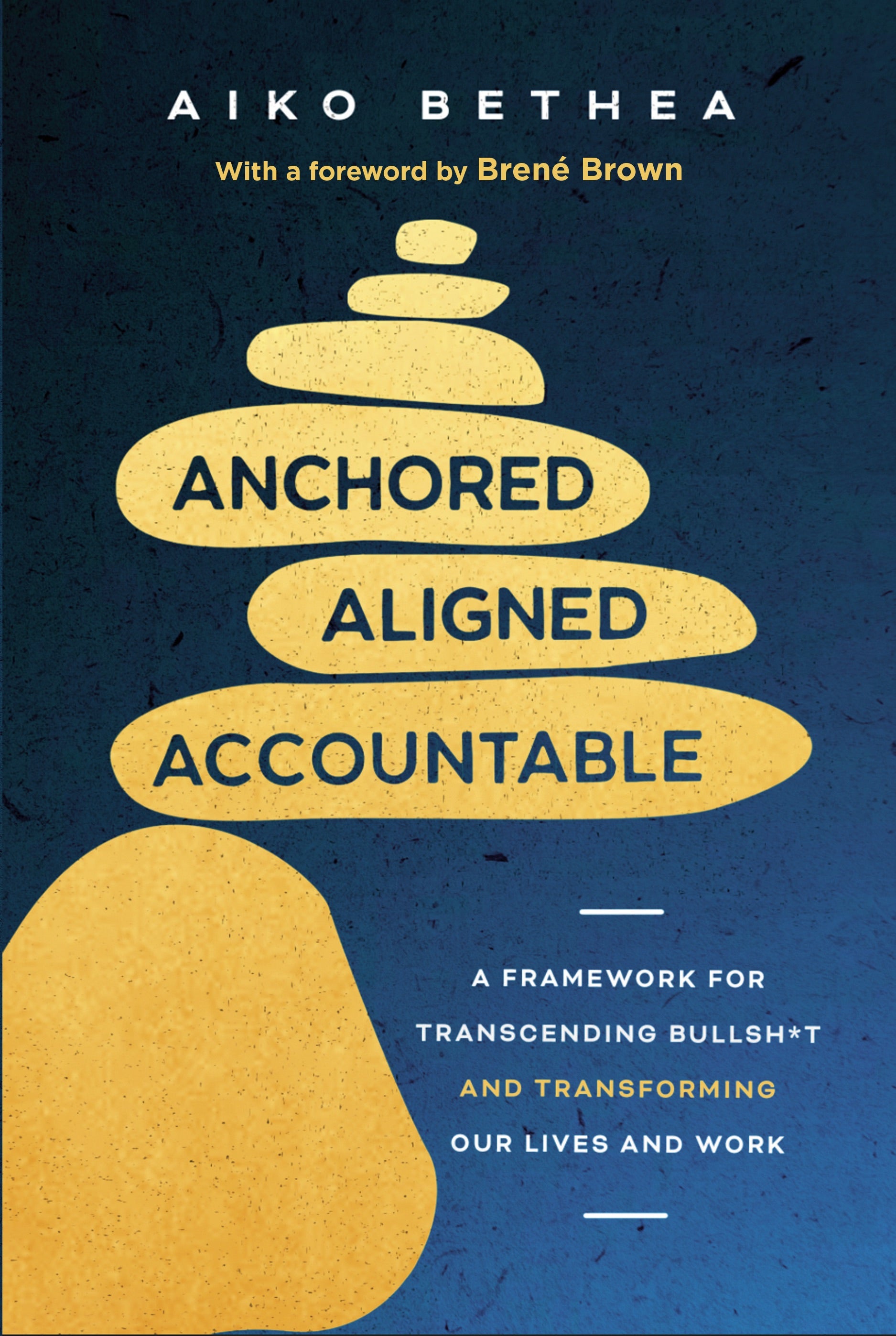 Anchored Aligned Accountable: A Framework for Transcending Bullsh*t and ...