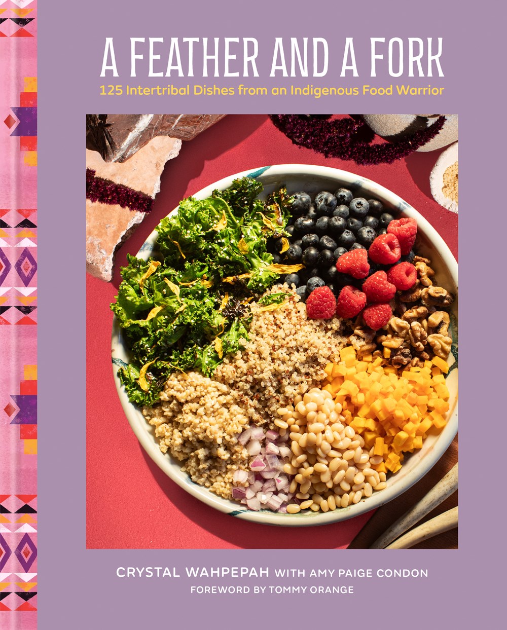 A Feather and a Fork // 125 Intertribal Dishes from an Indigenous Food Warrior (Pre-Order, March 17 2026)