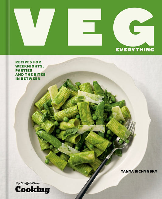 Veg Everything // Recipes for Weeknights, Parties and the Bites in Between [A Vegetarian Cookbook] (Pre-order, Sep 15 2026)
