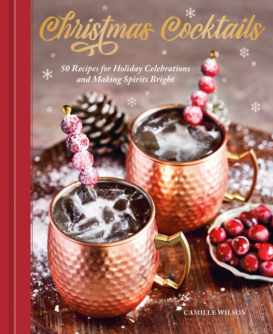Christmas Cocktails // 50 Recipes for Holiday Celebrations and Making Spirits Bright (Pre-order, Sep 8 2026)