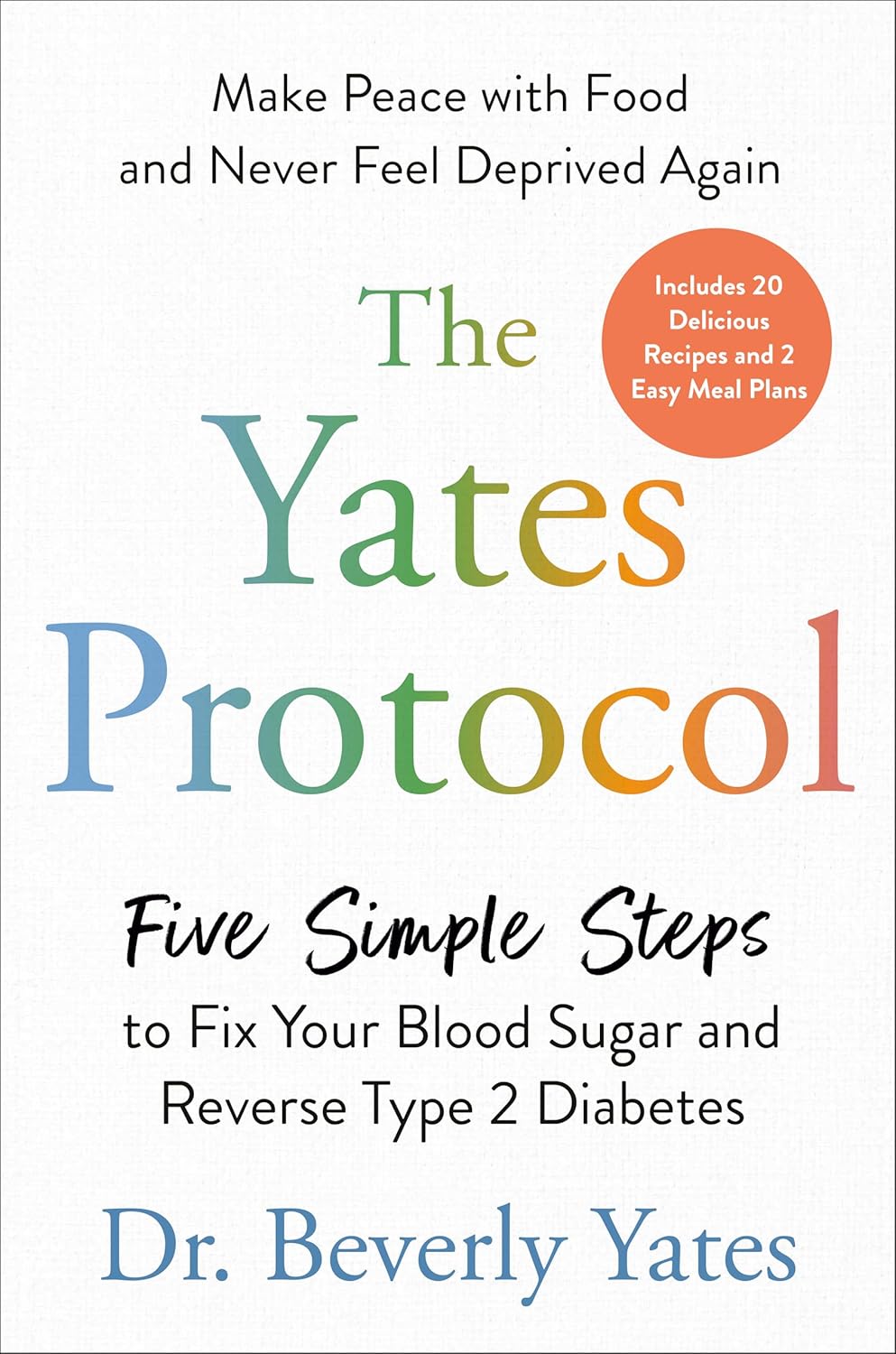 The Yates Protocol // Five Simple Steps to Fix Your Blood Sugar and Reverse Type 2 Diabetes