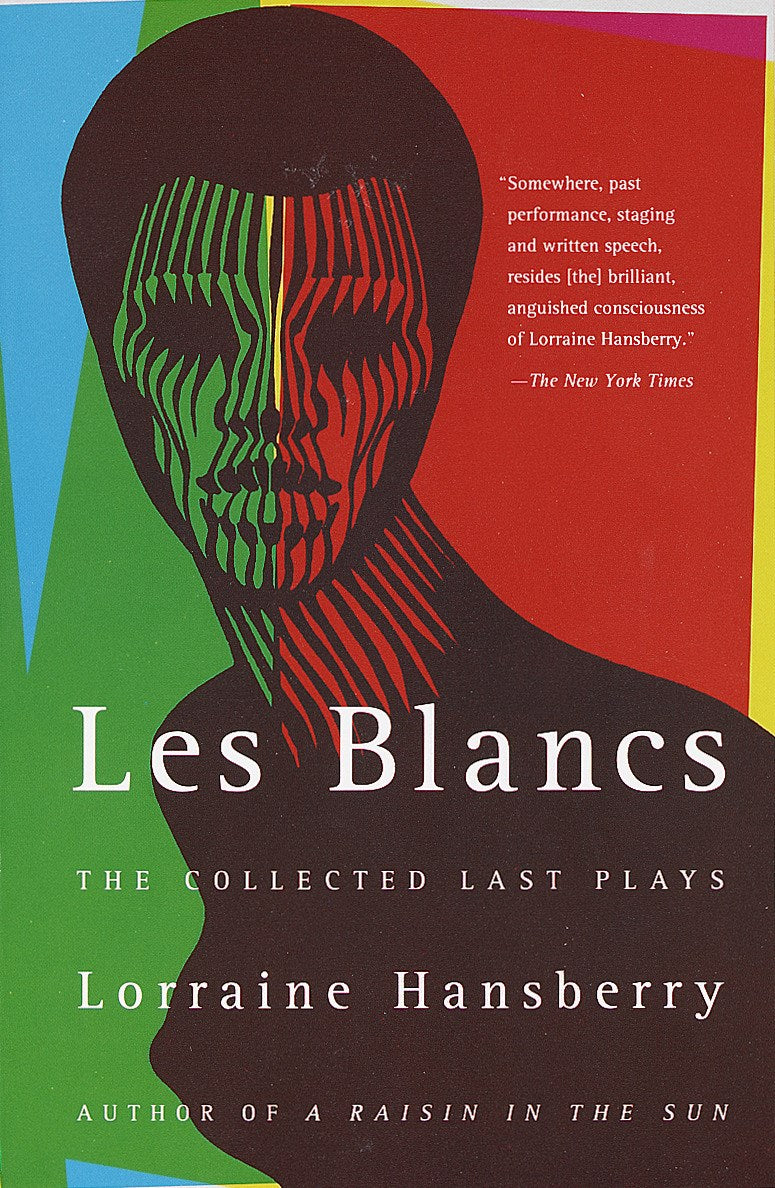 Les Blancs // The Collected Last Plays The Drinking Gourd/What Use Are Flowers?