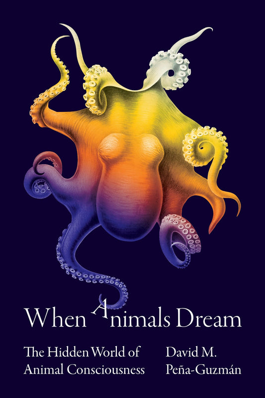 When Animals Dream // The Hidden World of Animal Consciousness