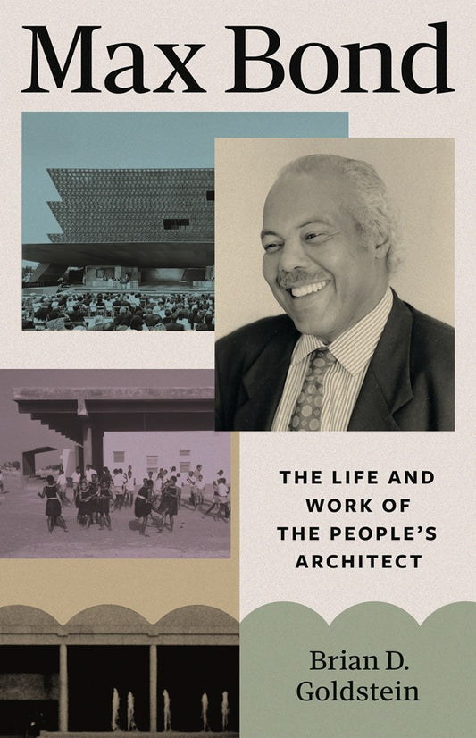 Max Bond // The Life and Work of the People's Architect (Pre-order, Sep 15 2026)