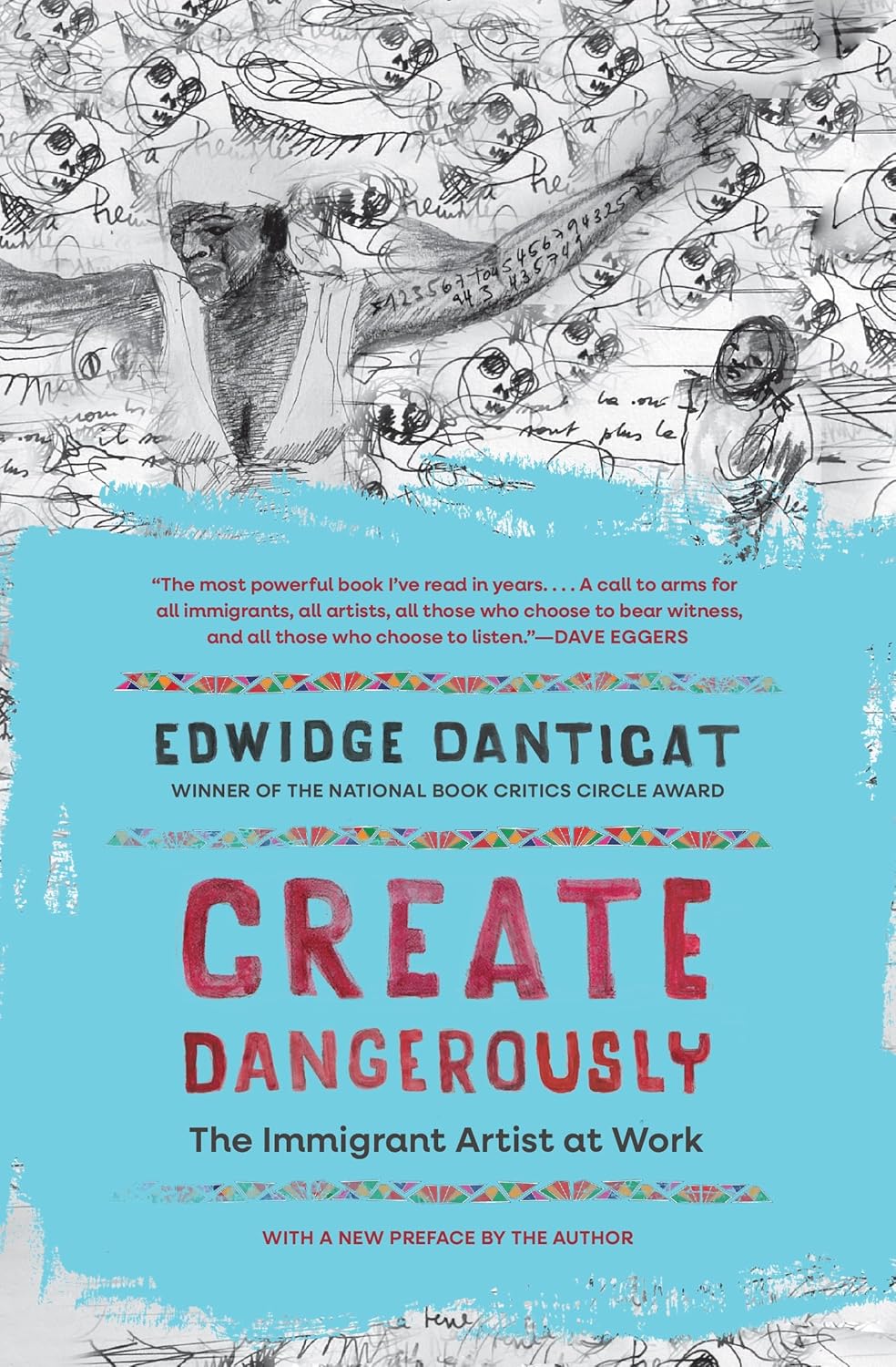 Create Dangerously // The Immigrant Artist at Work