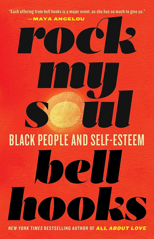Rock My Soul // Black People & Self-Esteem