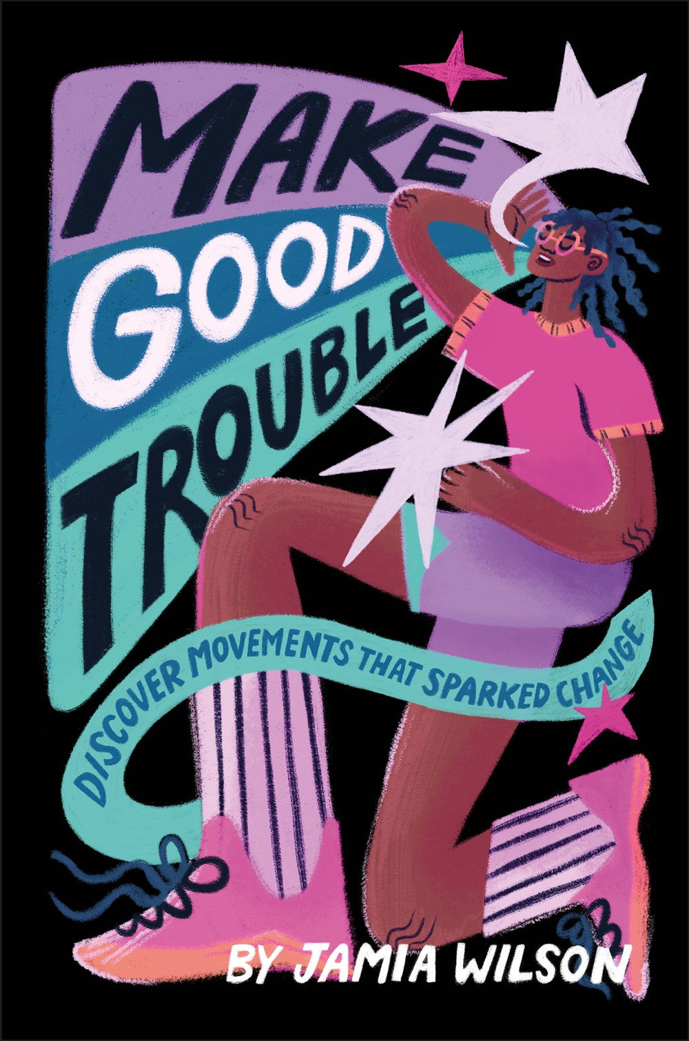 Make Good Trouble // Discover Movements That Sparked Change (Pre-Order, Feb 25 2025)