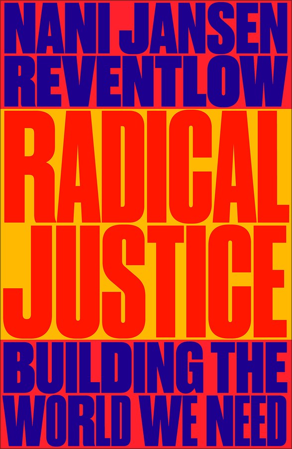 Radical Justice // Building the World We Need (Pre-order, March 20 2026)