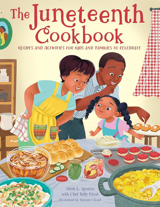The Juneteenth Cookbook // Recipes and Activities for Kids and Families to Celebrate