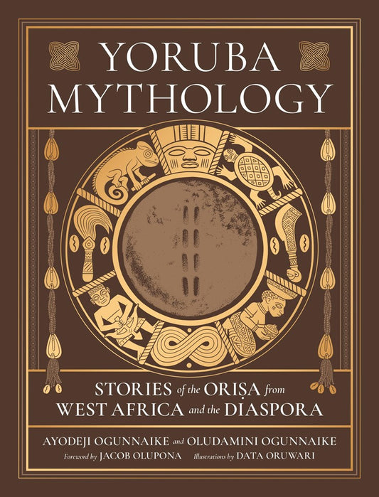 Yoruba Mythology // Stories of the Orisa from West Africa and the Diaspora (Pre-order, Oct 20 2026)