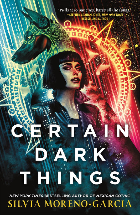 Certain Dark Things //  A Novel