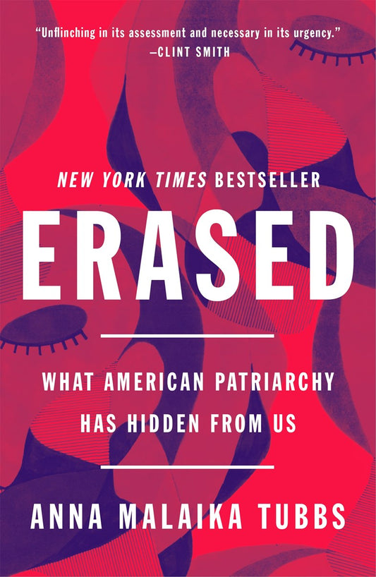 Erased // What American Patriarchy Has Hidden from Us