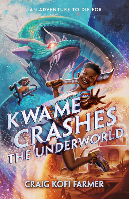 Kwame Crashes the Underworld // (Pre-Order, Sep 10 2024)