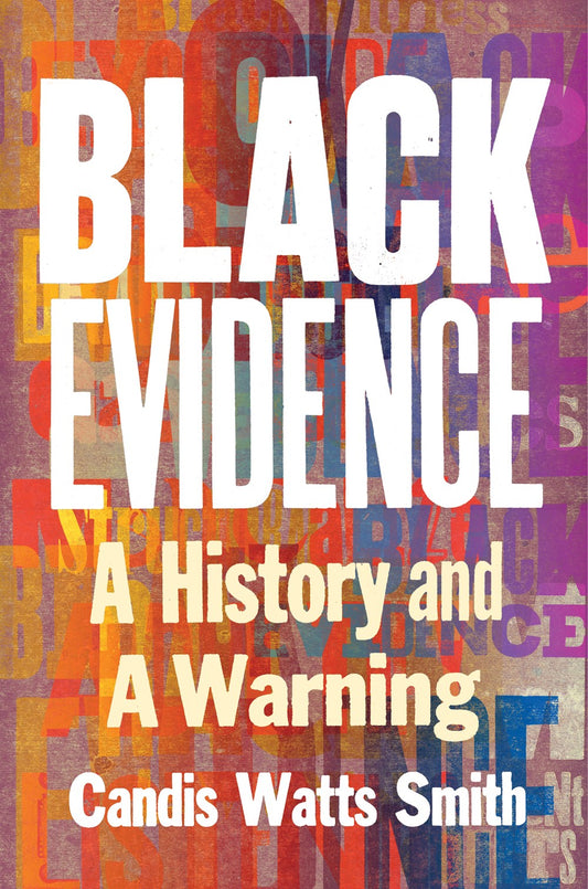 Black Evidence // A History and a Warning (Pre-Order, Mar 3 2026)