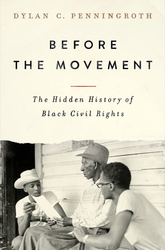Before the Movement // The Hidden History of Black Civil Rights