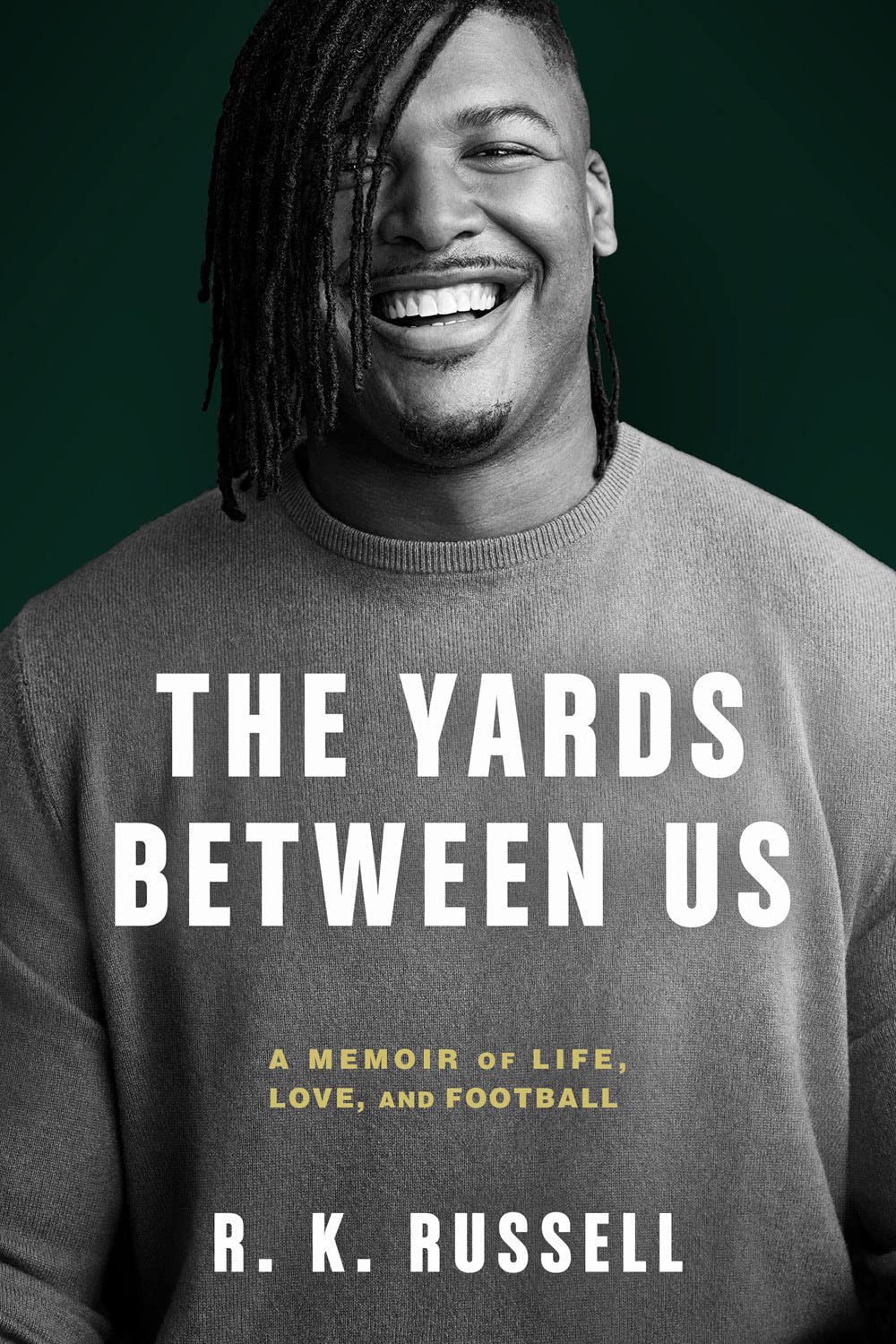 The Yards Between Us // A Memoir of Life, Love, and Football