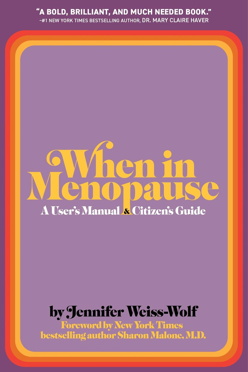 When in Menopause // A User's Manual and Citizen's Guide (Pre-order, Oct 6 2026)