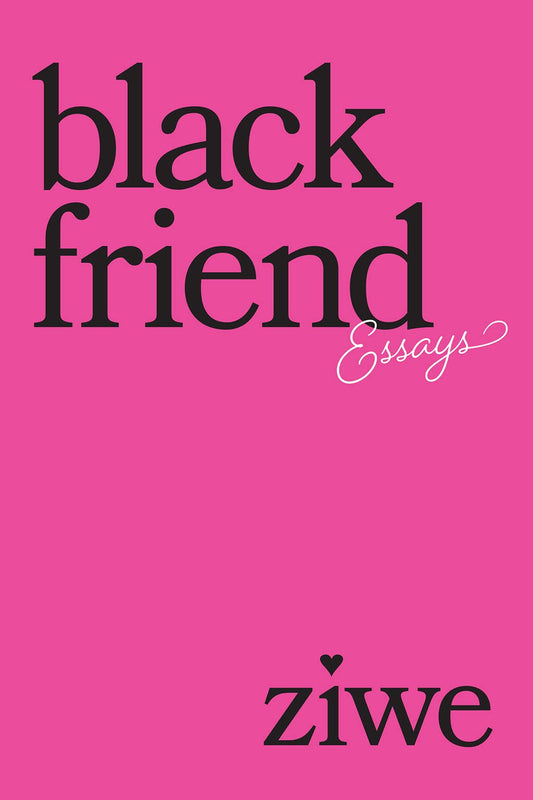 Black Friend // Essays