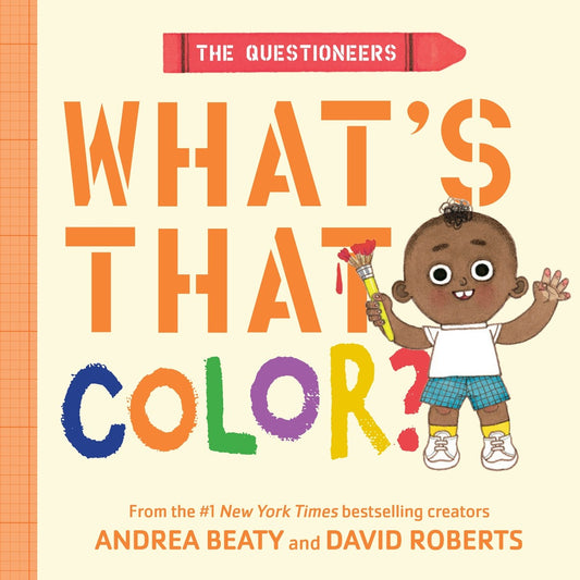 What's That Color? // The Questioneers: A Board Book (Pre-order, March 10 2026)