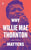 Why Willie Mae Thornton Matters // (Music Matters)