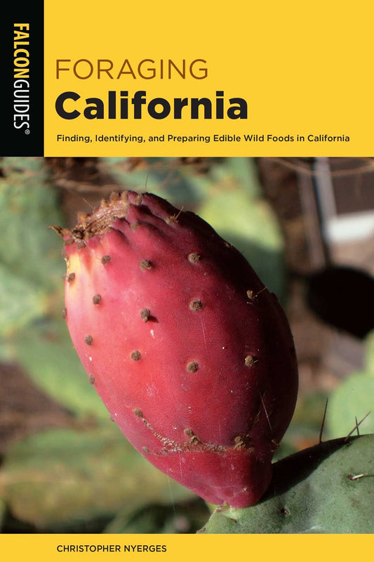 Foraging California // Finding, Identifying, and Preparing Edible Wild Foods in California