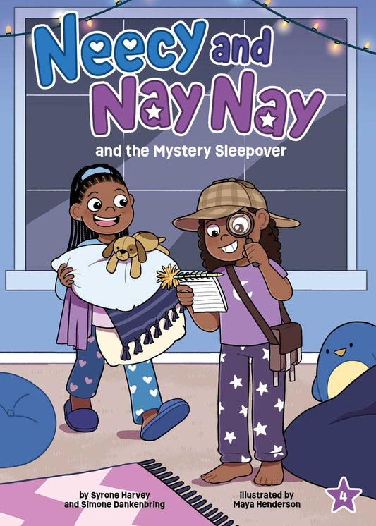 Neecy and Nay Nay and the Mystery Sleepover (Neecy and Nay Nay #4) // (A Little Bee Books Chapter Book Series)
