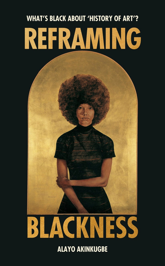 Reframing Blackness // What's Black about "History of Art"?