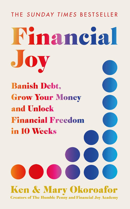 Financial Joy // Banish Debt, Grow Your Money and Unlock Financial Freedom