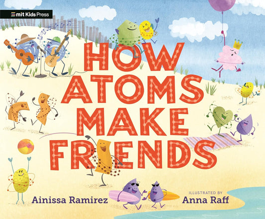 How Atoms Make Friends // (Pre-order, Jan 26 2027)