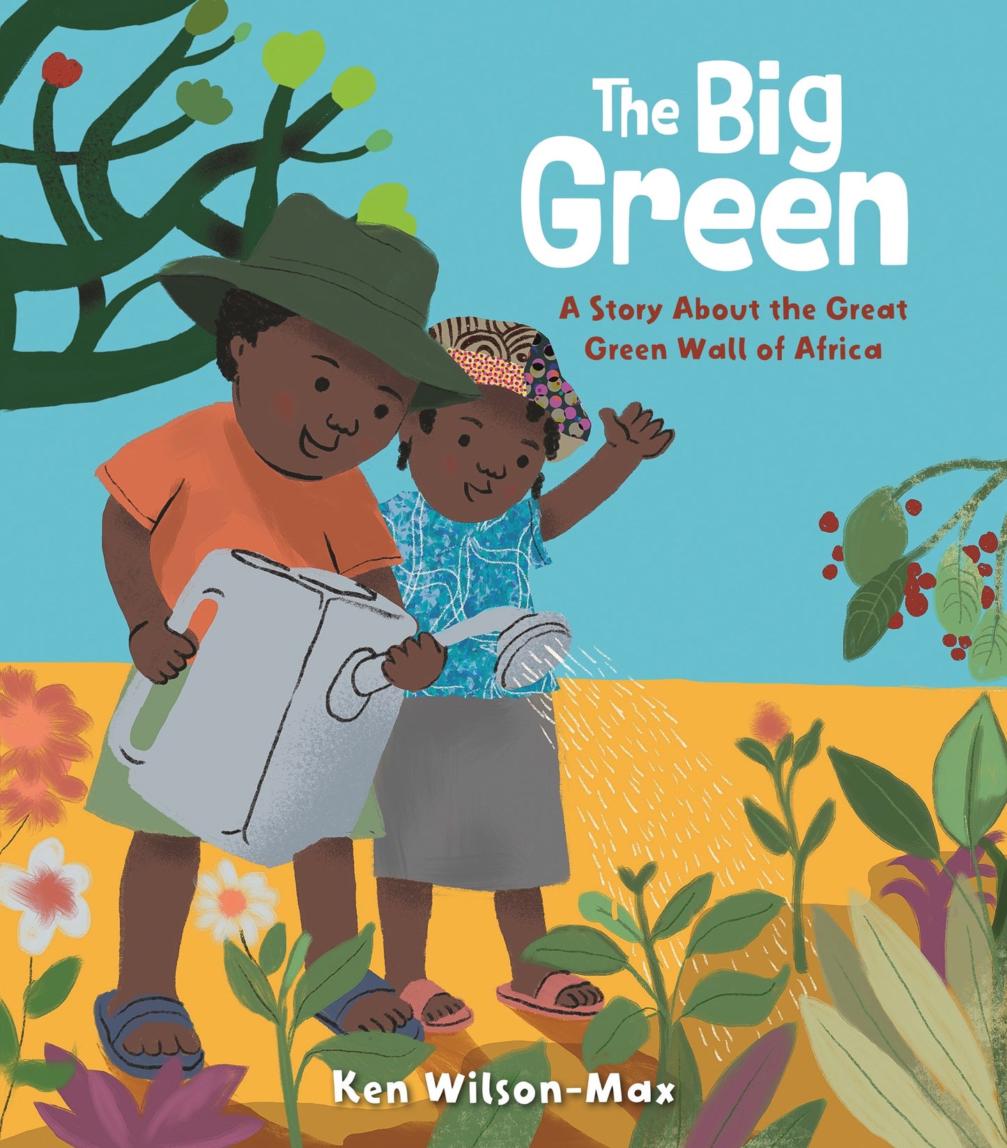 The Big Green // A Story About the Great Green Wall of Africa (Pre-order, March 17 2026)