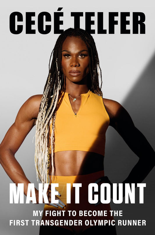 Make it Count // My Fight to Become the First Transgender Olympic Runner (Pre-Order, June 18 2024)