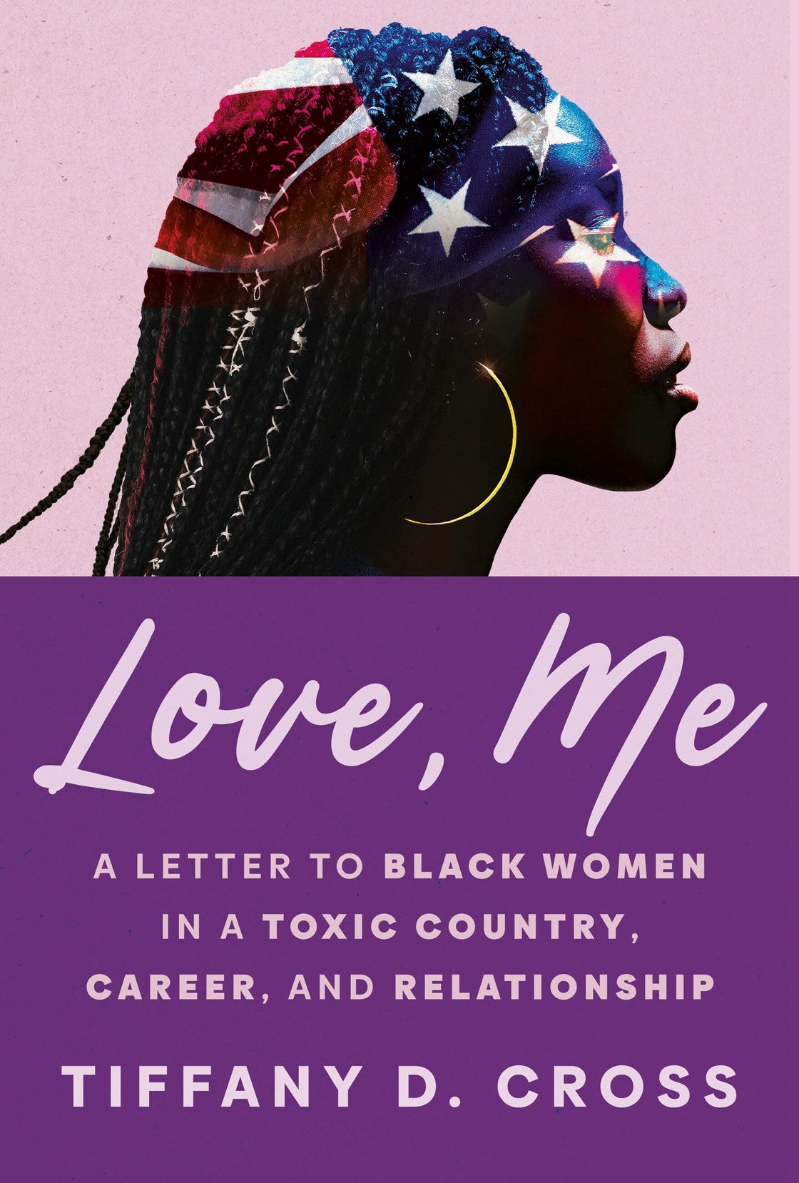 Love, Me: // A Letter to Black Women in a Toxic Country, Career, and Relationship