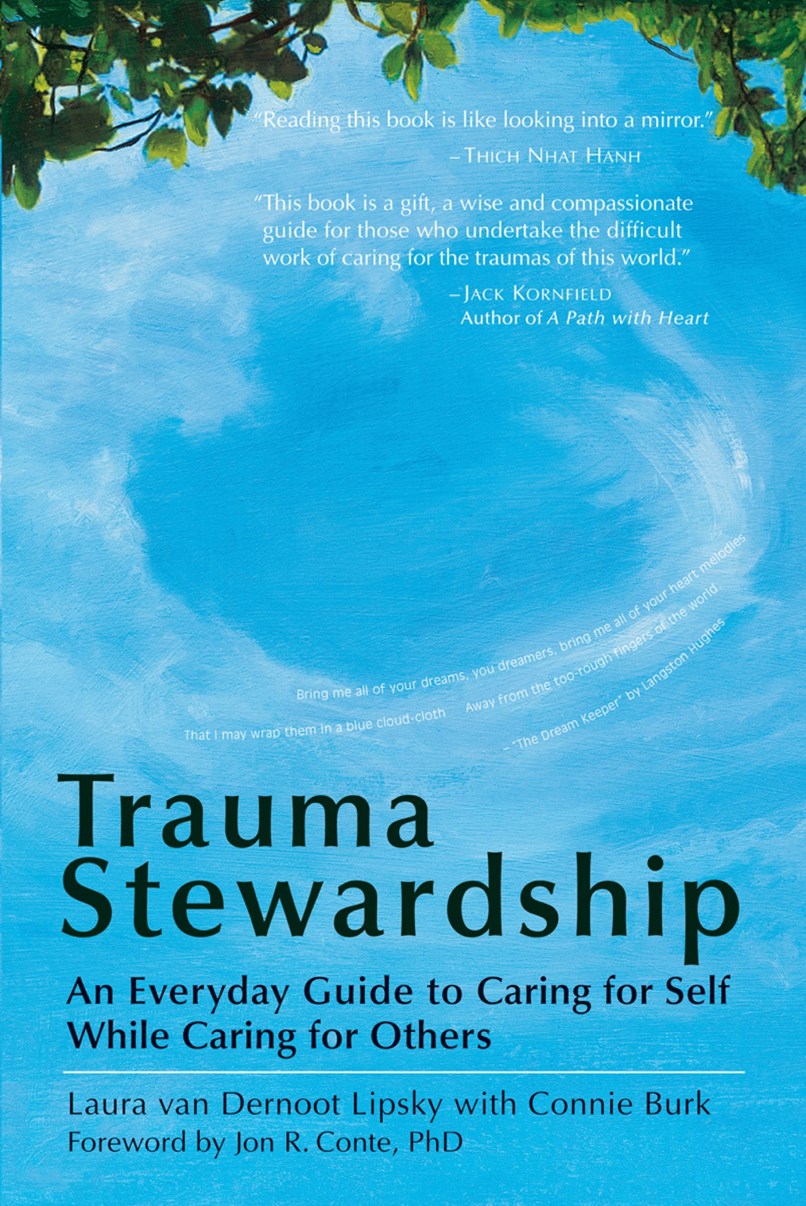 Trauma Stewardship // An Everyday Guide to Caring for Self While Caring for Others