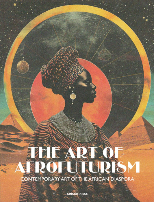 The Art of Afrofuturism // Contemporary Art of the African Diaspora (Pre-order, March 3 2026)