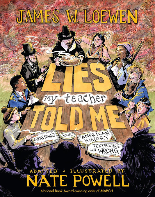 Lies My Teacher Told Me // A Graphic Adaptation