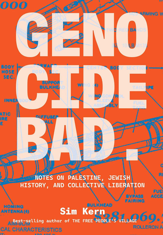 Genocide Bad // Notes on Palestine, Jewish History, and Collective Liberation (Pre-Order, March 11 2025)