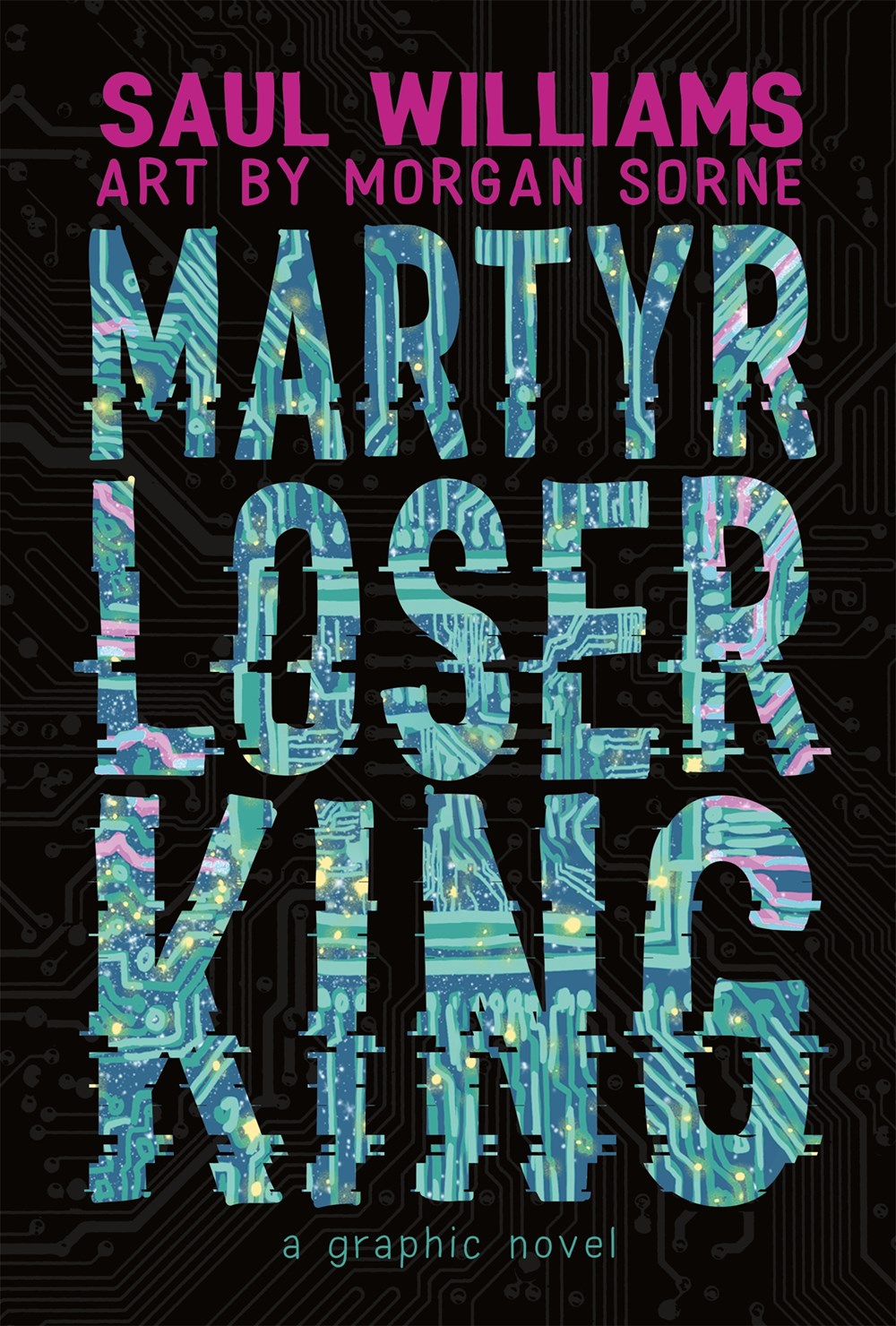 Martyr Loser King // A Graphic Novel