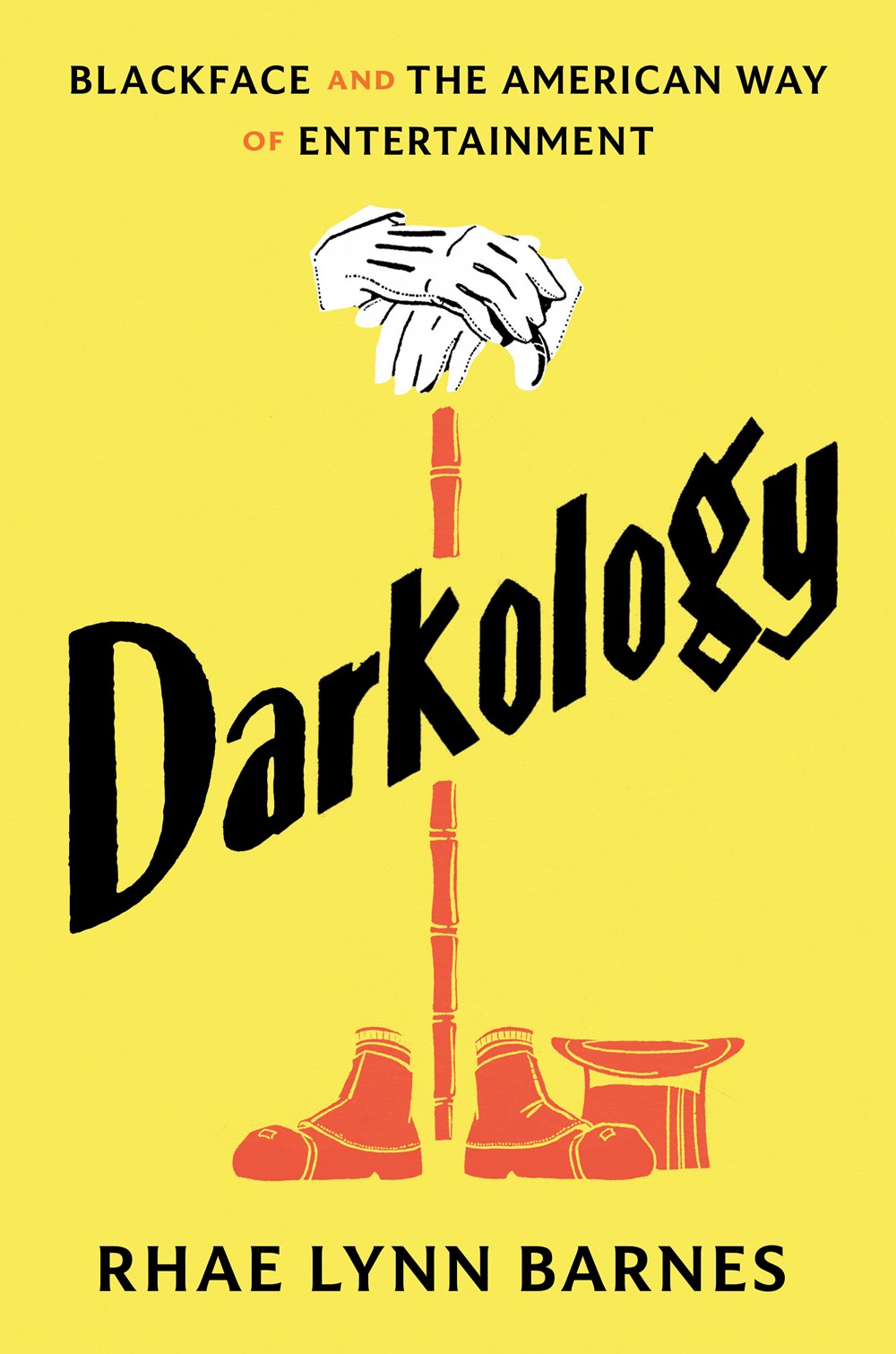 Darkology // Blackface and the American Way of Entertainment (Pre-order, Mar 24 2026)