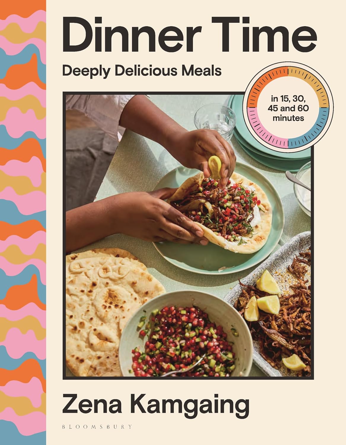 Dinner Time // Deeply Delicious Meals in 15, 30, 45 and 60 minutes