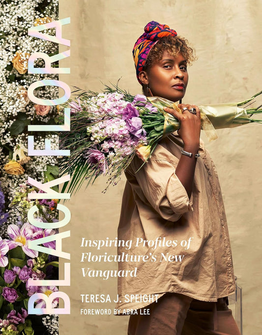 Black Flora // Inspiring Profiles of Floriculture's New Vanguard