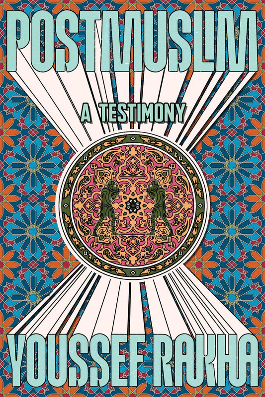 Postmuslim // A Testimony (Pre-order, Sep 15 2026)