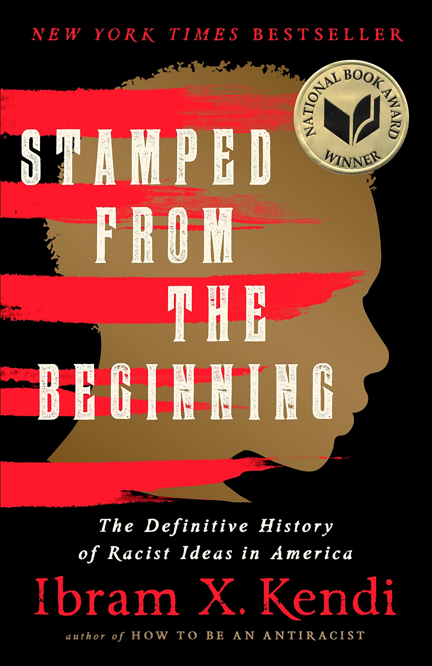 Stamped from the Beginning // The Definitive History of Racist Ideas in America (Revised)
